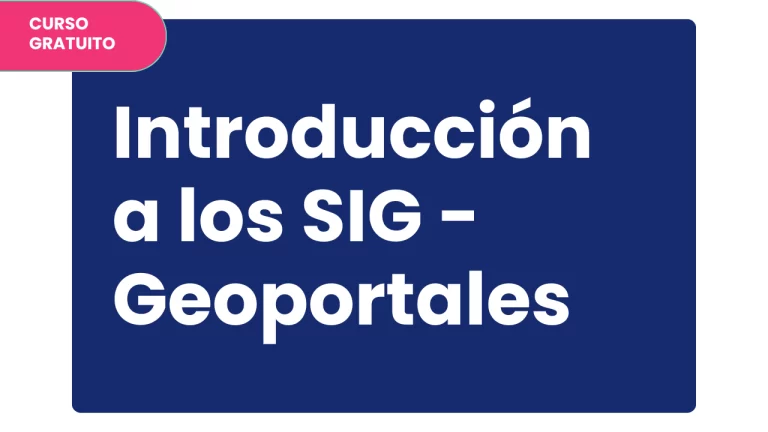 Curso Introducción a los Sistemas de Información Geográfica