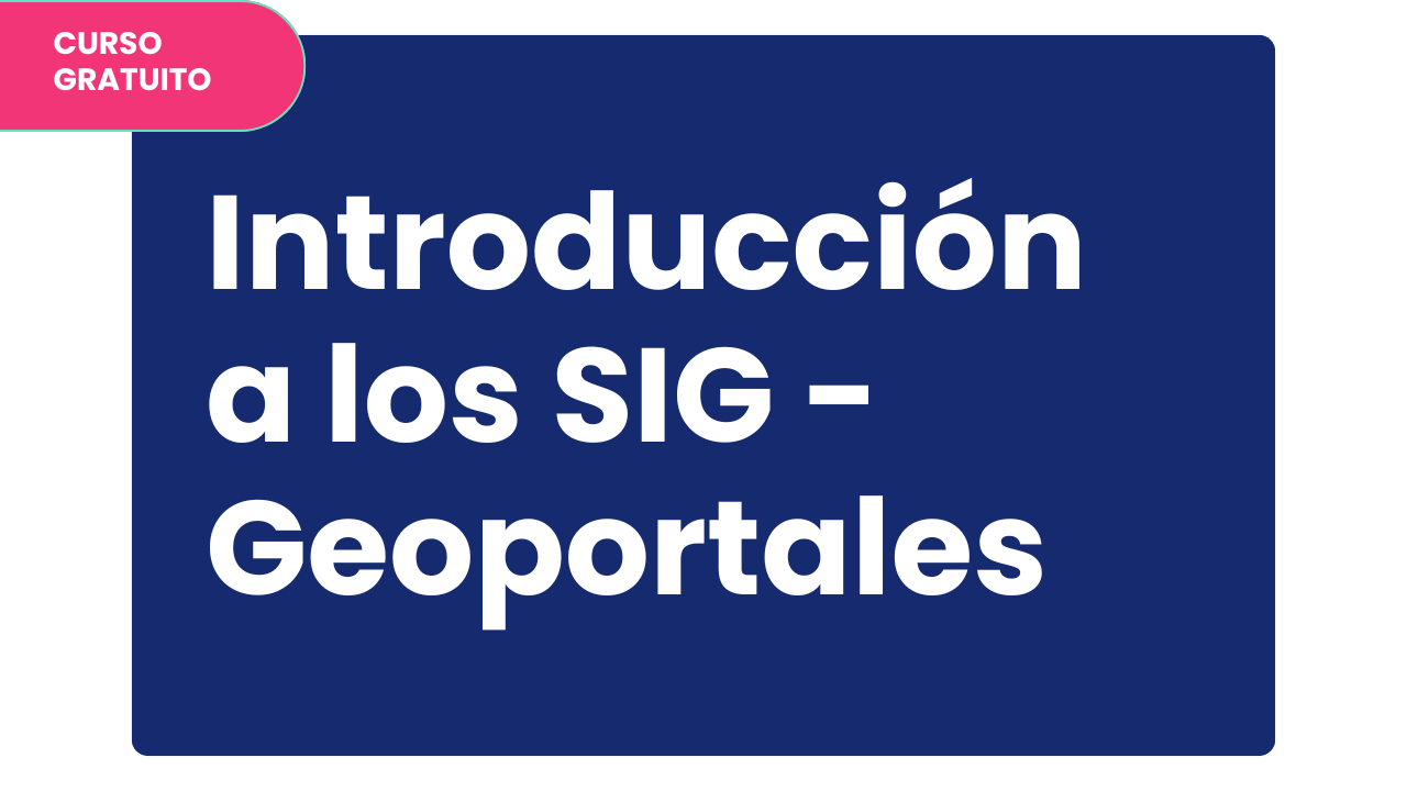 Lee más sobre el artículo Curso Introducción a los Sistemas de Información Geográfica